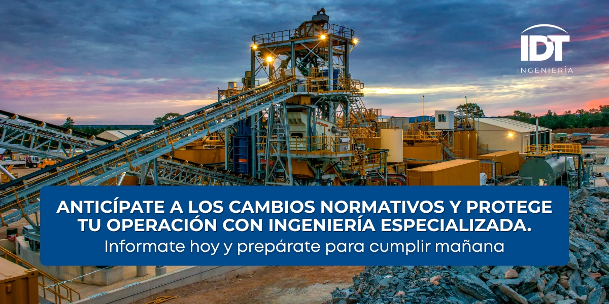 Anticípate a los cambios normativos y protege tu operación con ingeniería especializada